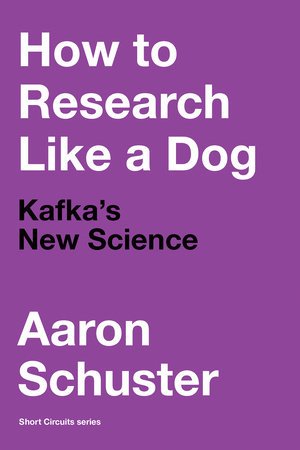 How to Research Like a Dog by Aaron Schuster