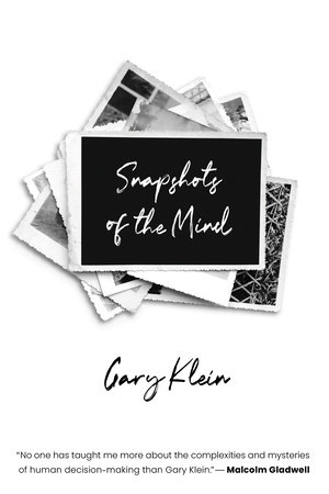 Snapshots of the Mind by Gary A. Klein