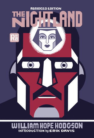 The Night Land, abridged edition by William Hope Hodgson