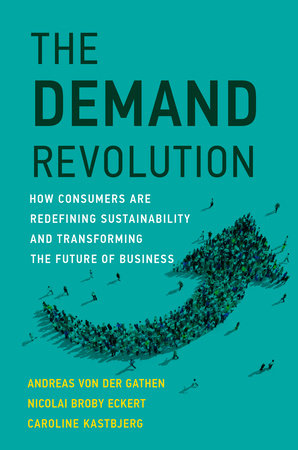 The Demand Revolution by Andreas Von Der Gathen, Nicolai Broby Eckert and Caroline Kastbjerg