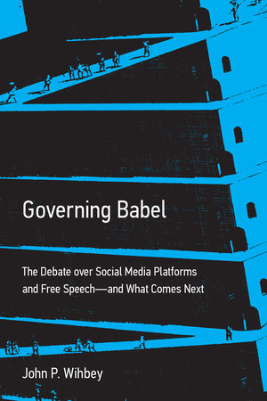 Governing Babel by John P. Wihbey
