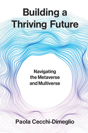 Building a Thriving Future by Paola Cecchi-Dimeglio