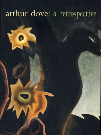 Arthur Dove by Debra Bricker Balken