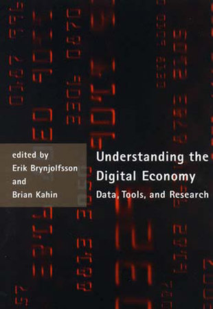 Understanding the Digital Economy by 