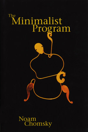 The Minimalist Program by Noam Chomsky