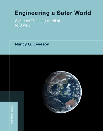 Engineering a Safer World by Nancy G. Leveson