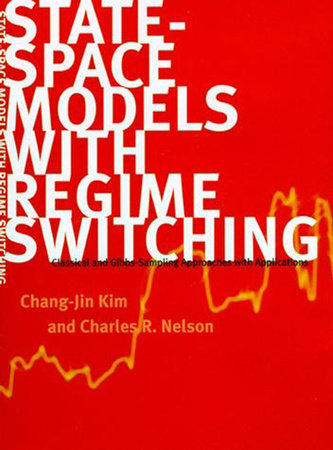 State-Space Models with Regime Switching by Chang-Jin Kim and Charles R. Nelson