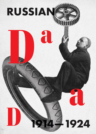 Russian Dada 1914-1924 by 