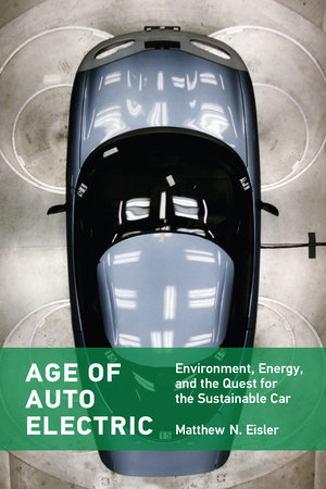 Age of Auto Electric by Matthew N. Eisler