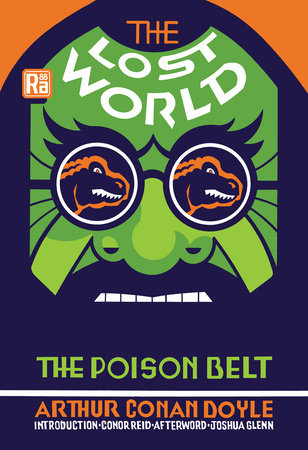 The Lost World and The Poison Belt by Arthur Conan Doyle