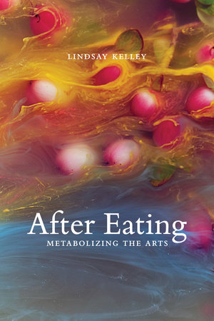 After Eating by Lindsay Kelley