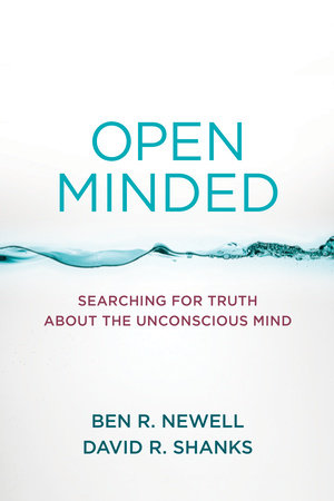 Open Minded by Ben R. Newell and David R. Shanks