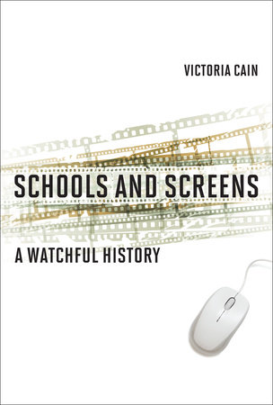Schools and Screens by Victoria Cain