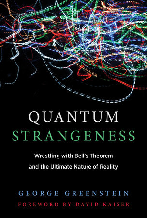 Quantum Strangeness by George S. Greenstein