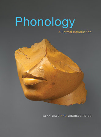 Phonology by Alan Bale and Charles Reiss
