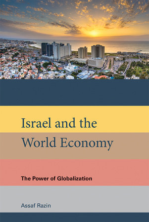 Israel and the World Economy by Assaf Razin