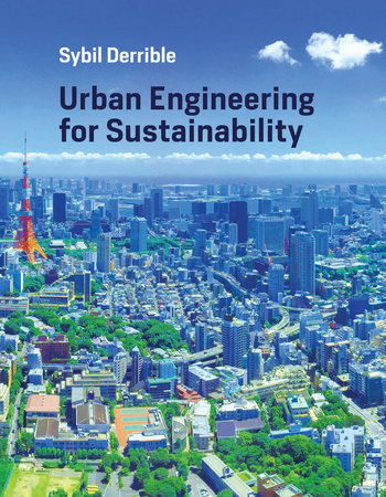 Urban Engineering for Sustainability by Sybil Derrible