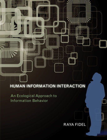 Human Information Interaction by Raya Fidel