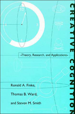 Creative Cognition by Ronald A. Finke, Thomas B. Ward and Steven M. Smith