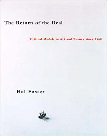 The Return of the Real by Hal Foster