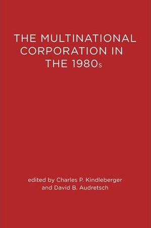 The Multinational Corporation in the 1980s by 