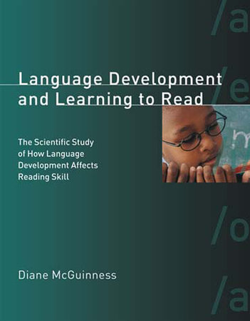 Language Development and Learning to Read by Diane McGuinness
