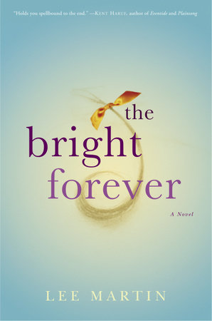 The Bright Forever by Lee Martin