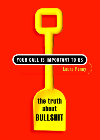Your Call Is Important to Us by Laura Penny