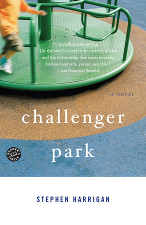 Challenger Park by Stephen Harrigan