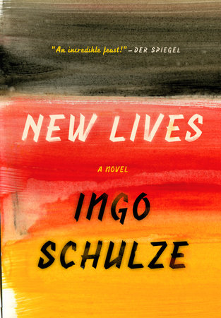 New Lives by Ingo Schulze