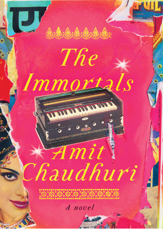 The Immortals by Amit Chaudhuri