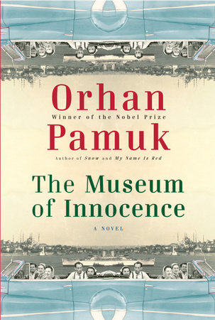 The Museum of Innocence by Orhan Pamuk