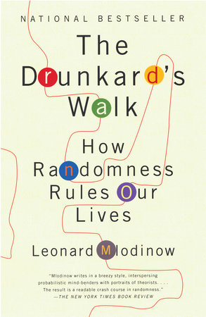 The Drunkard's Walk by Leonard Mlodinow