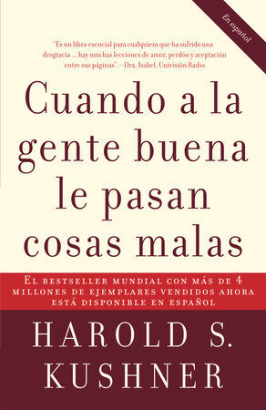 Cuando a la gente buena le pasan cosas malas / When Bad Things Happen to Good People by Harold Kushner