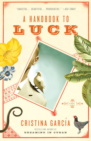 A Handbook to Luck by Cristina García