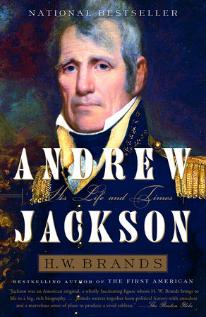 Andrew Jackson by H. W. Brands