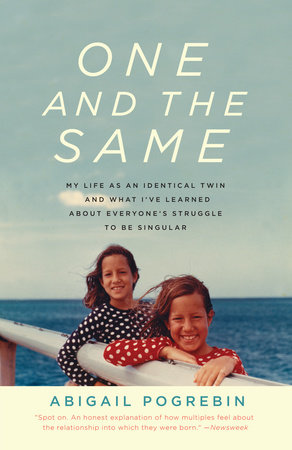One and the Same by Abigail Pogrebin