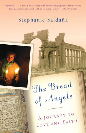 The Bread of Angels by Stephanie Saldana