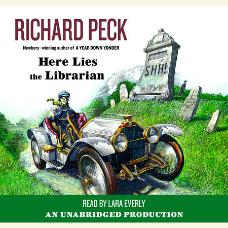 Here Lies the Librarian by Richard Peck
