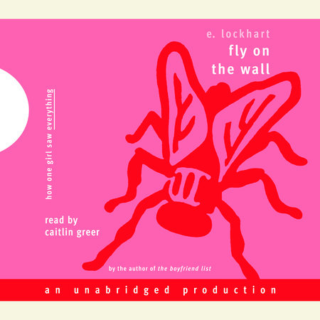 Fly on the Wall by E. Lockhart