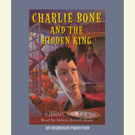 Charlie Bone and the Hidden King by Jenny Nimmo