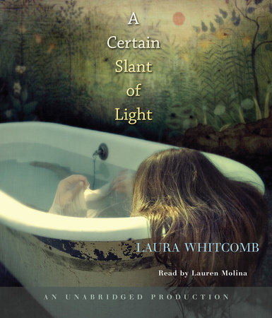 A Certain Slant of Light by Laura Whitcomb