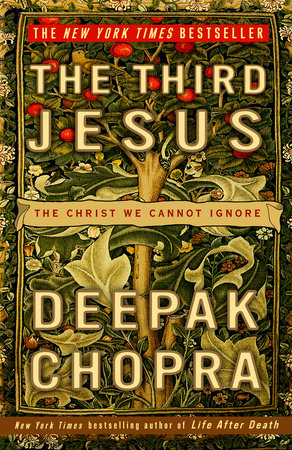 The Third Jesus by Deepak Chopra, M.D.