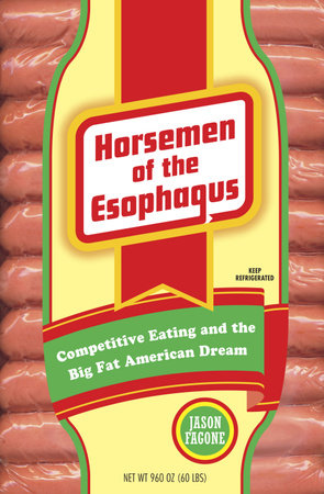 Horsemen of the Esophagus by Jason Fagone