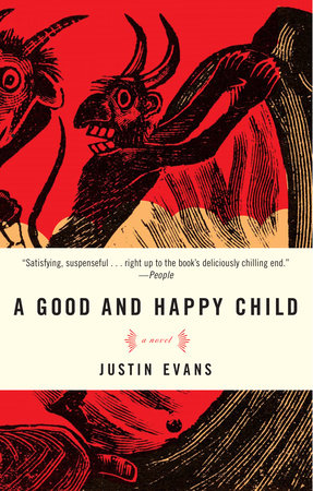 A Good and Happy Child by Justin Evans