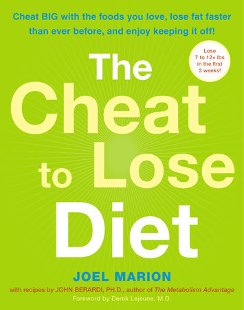 The Cheat to Lose Diet by Joel Marion and John Berardi