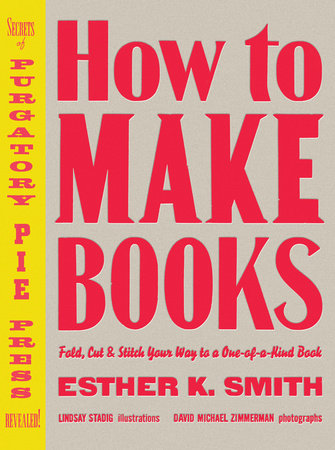 How to Make Books by Esther K. Smith