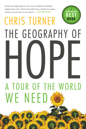 The Geography of Hope by Chris Turner