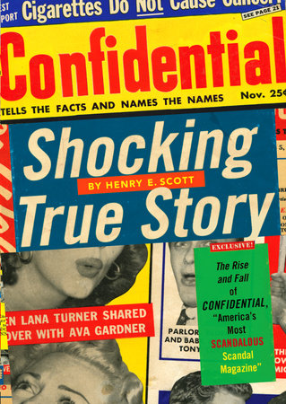 Shocking True Story by Henry E. Scott