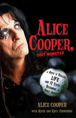 Alice Cooper, Golf Monster by Alice Cooper